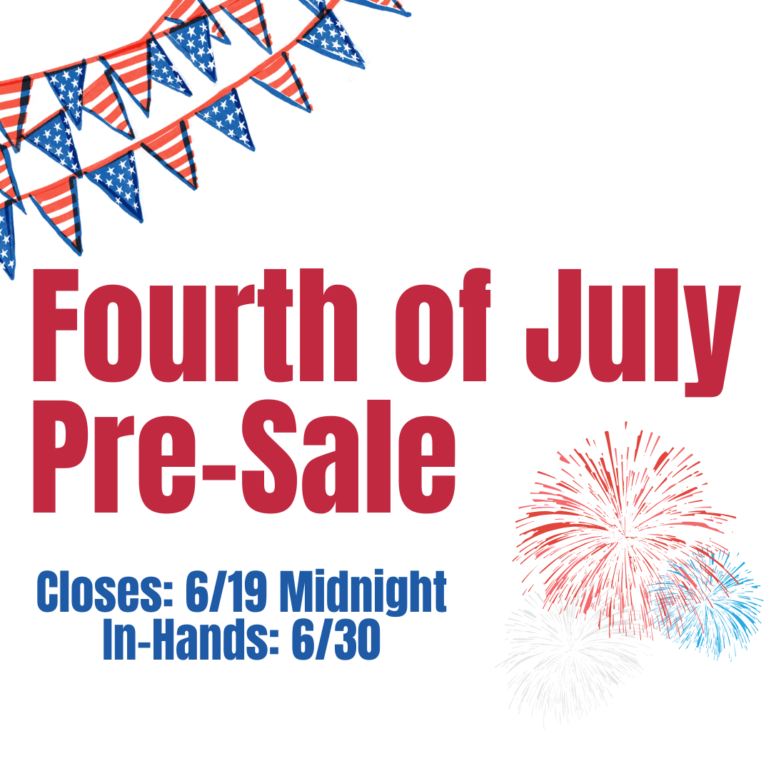 4th of July Pre-Sale