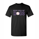 Baseball Keep Rollin' T-shirts